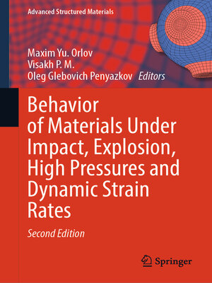 cover image of Behavior of Materials Under Impact, Explosion, High Pressures and Dynamic Strain Rates